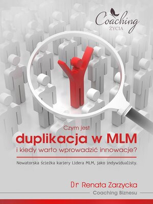 cover image of Biznes relacji w systemie MLM cz.4.  Czym jest duplikacja w MLM i kiedy warto wprowadzić innowacje?